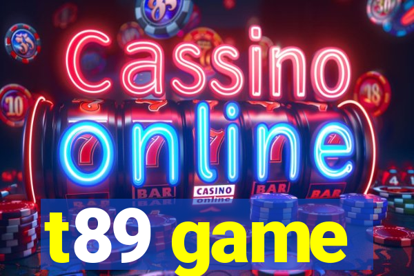 t89 game